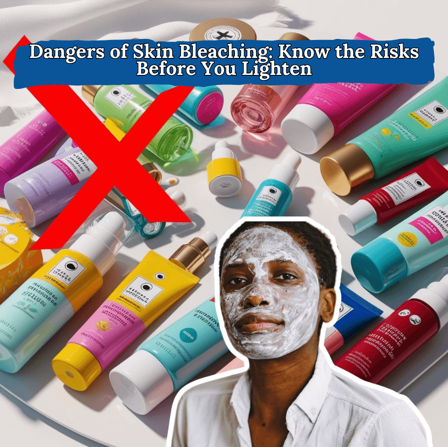 Dangers of Skin Bleaching